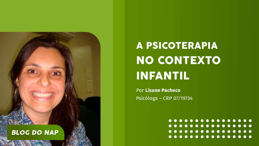 A psicoterapia no contexto infantil, texto da psicóloga Lisane Pacheco